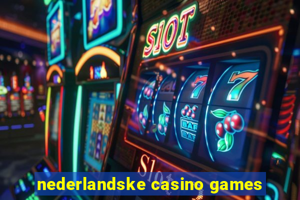 nederlandske casino games