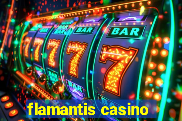 flamantis casino