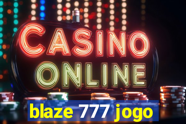 blaze 777 jogo