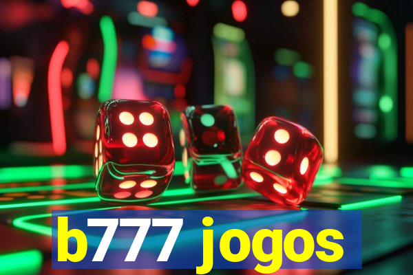 b777 jogos