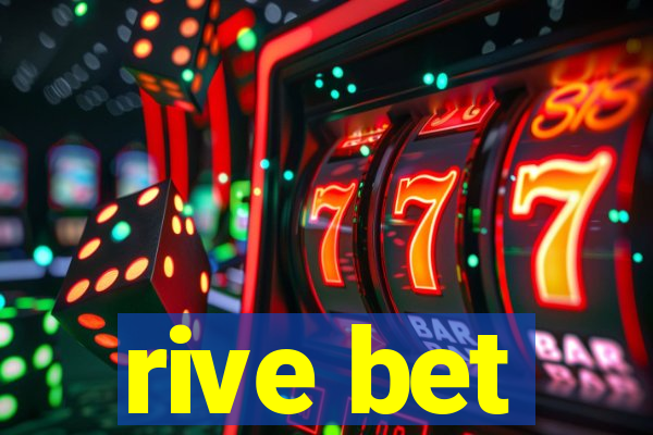 rive bet