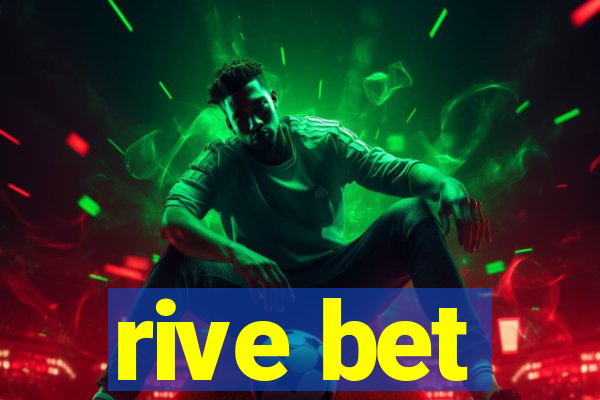 rive bet