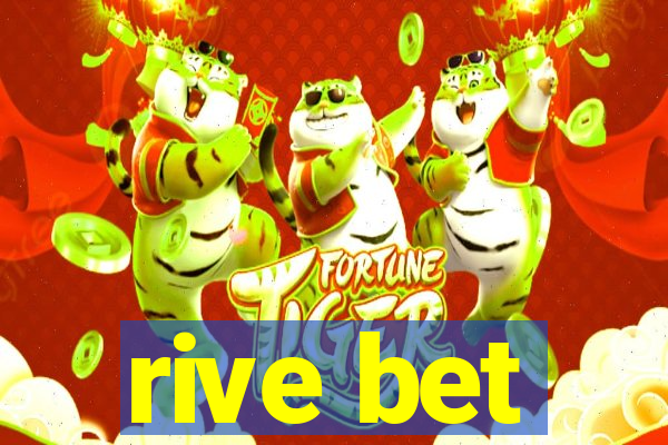 rive bet