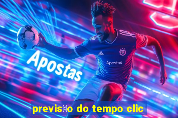 previs茫o do tempo clic