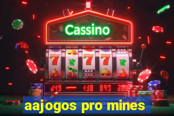 aajogos pro mines