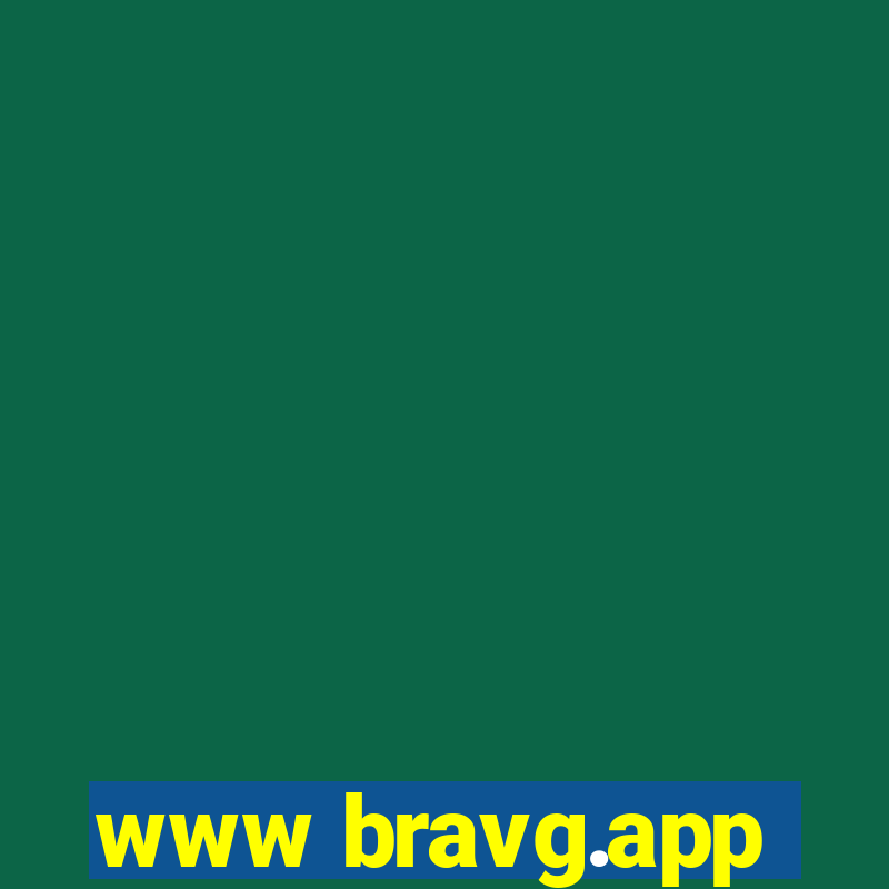 www bravg.app