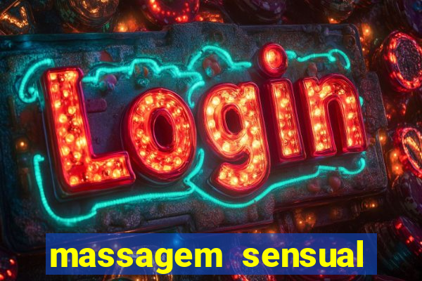 massagem sensual novo hamburgo