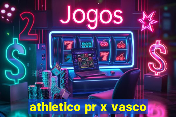 athletico pr x vasco