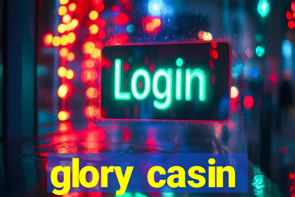 glory casin