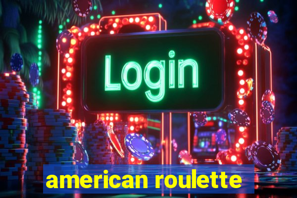 american roulette