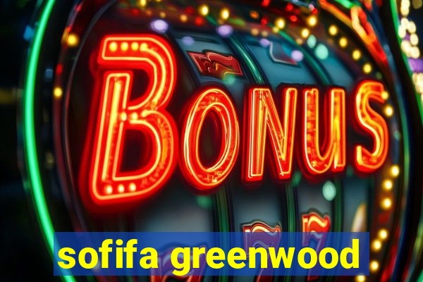 sofifa greenwood