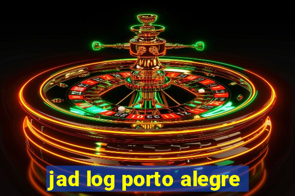 jad log porto alegre