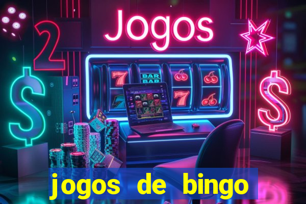 jogos de bingo dinheiro real