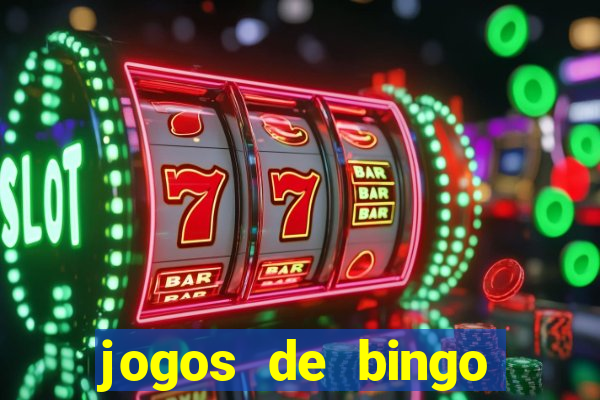 jogos de bingo dinheiro real