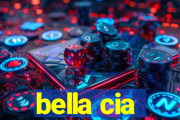 bella cia