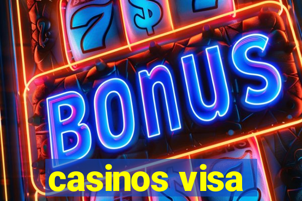 casinos visa