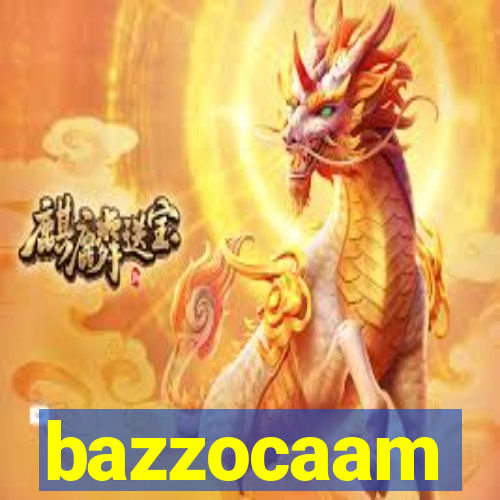 bazzocaam