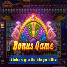 fichas gratis bingo blitz