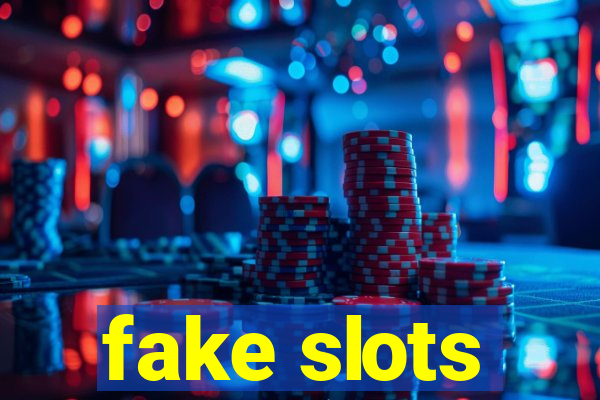 fake slots