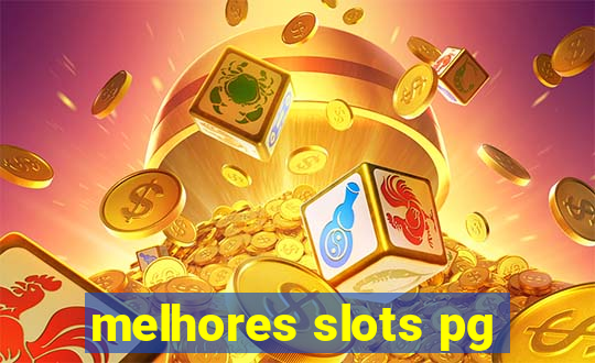 melhores slots pg