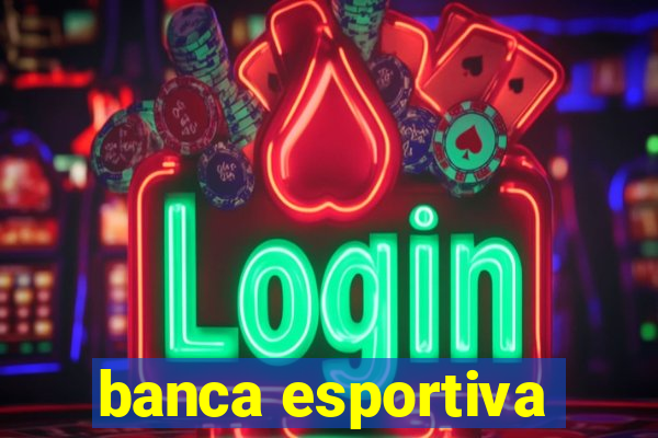 banca esportiva