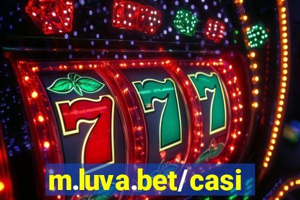 m.luva.bet/casino