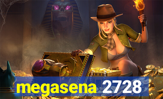 megasena 2728