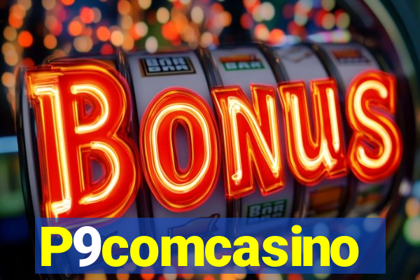 P9comcasino