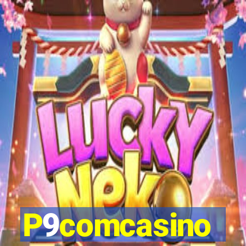 P9comcasino