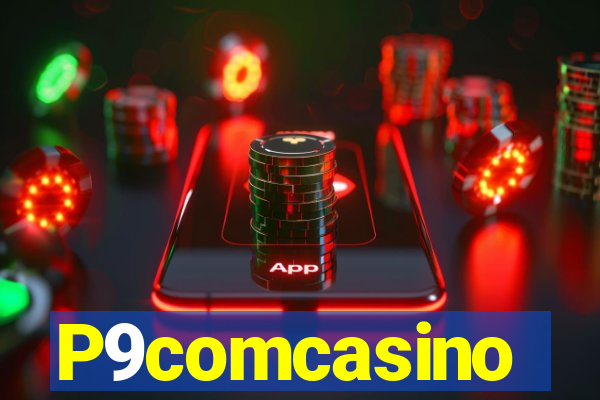 P9comcasino