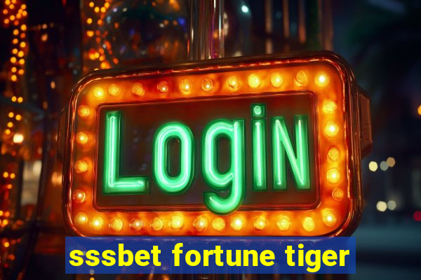 sssbet fortune tiger