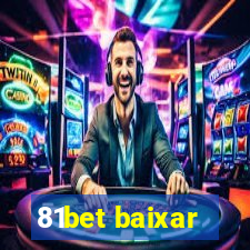 81bet baixar