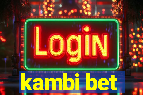 kambi bet