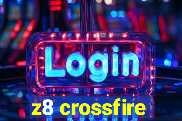 z8 crossfire