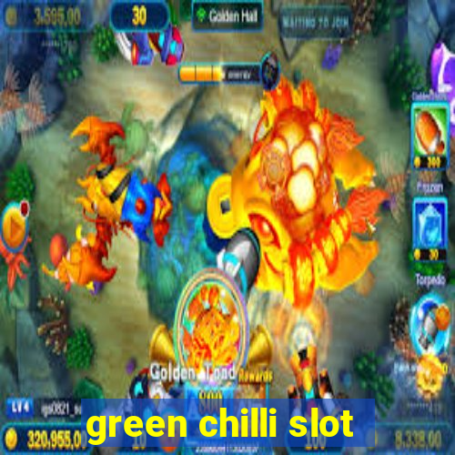 green chilli slot