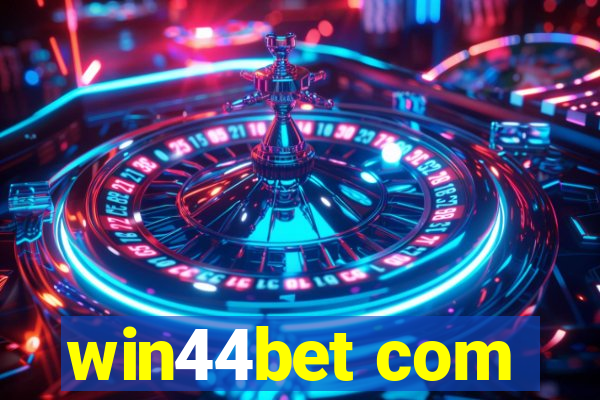 win44bet com