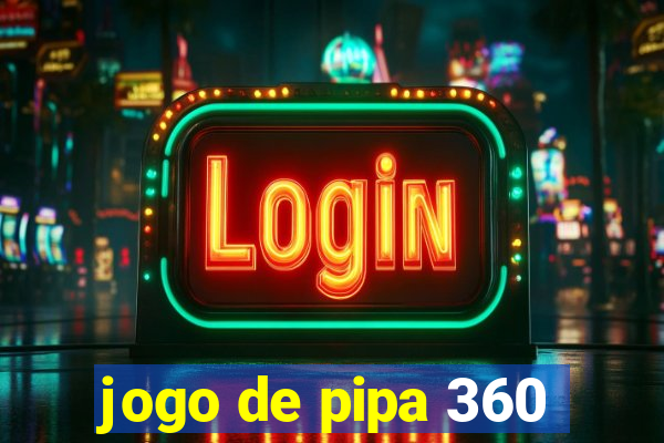 jogo de pipa 360