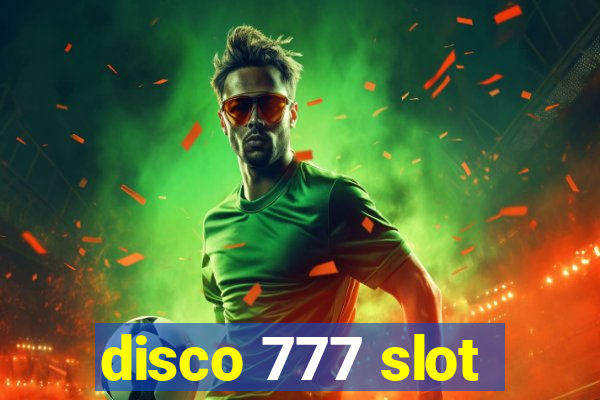 disco 777 slot