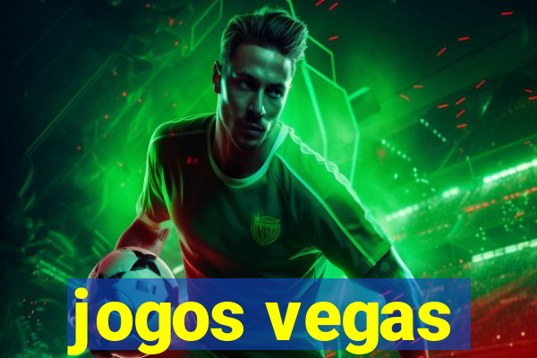 jogos vegas