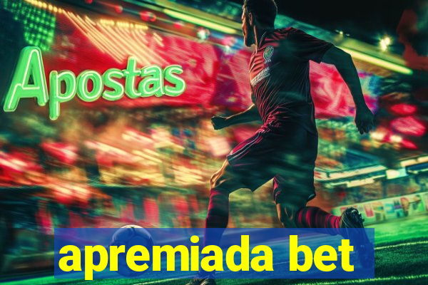 apremiada bet