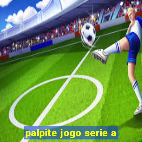 palpite jogo serie a