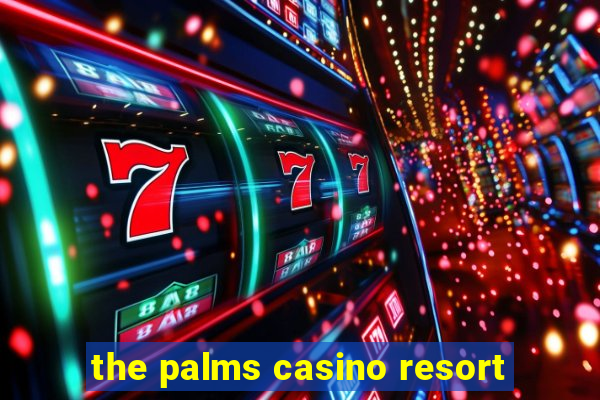 the palms casino resort