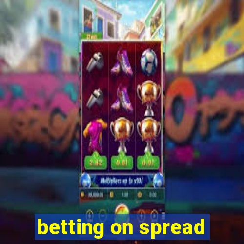 betting on spread