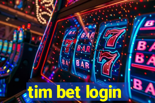 tim bet login