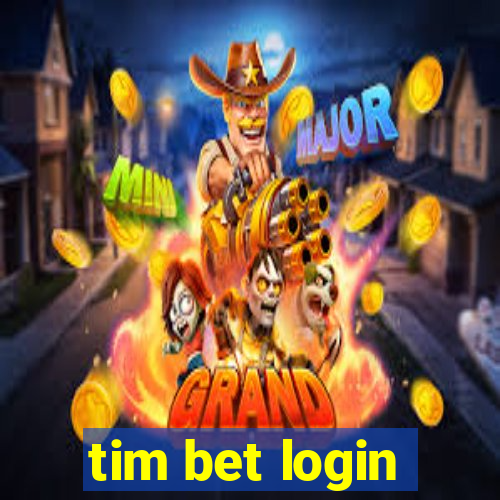 tim bet login