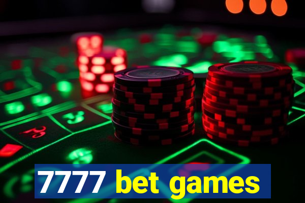 7777 bet games