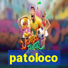 patoloco