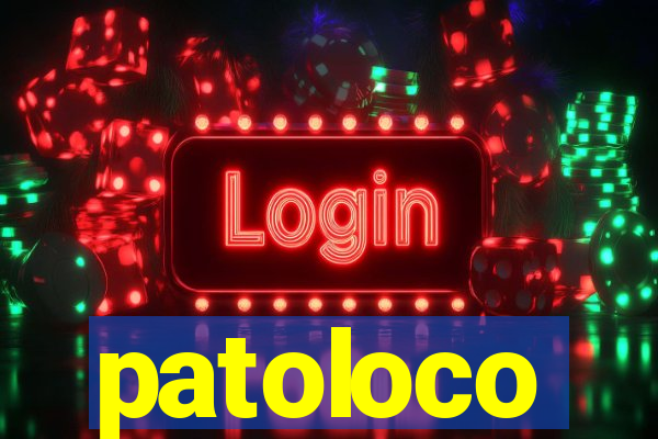 patoloco