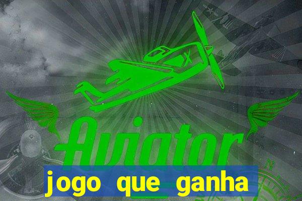 jogo que ganha dinheiro 777