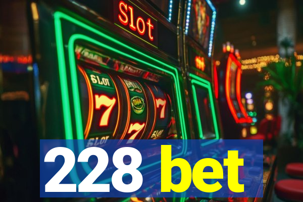 228 bet